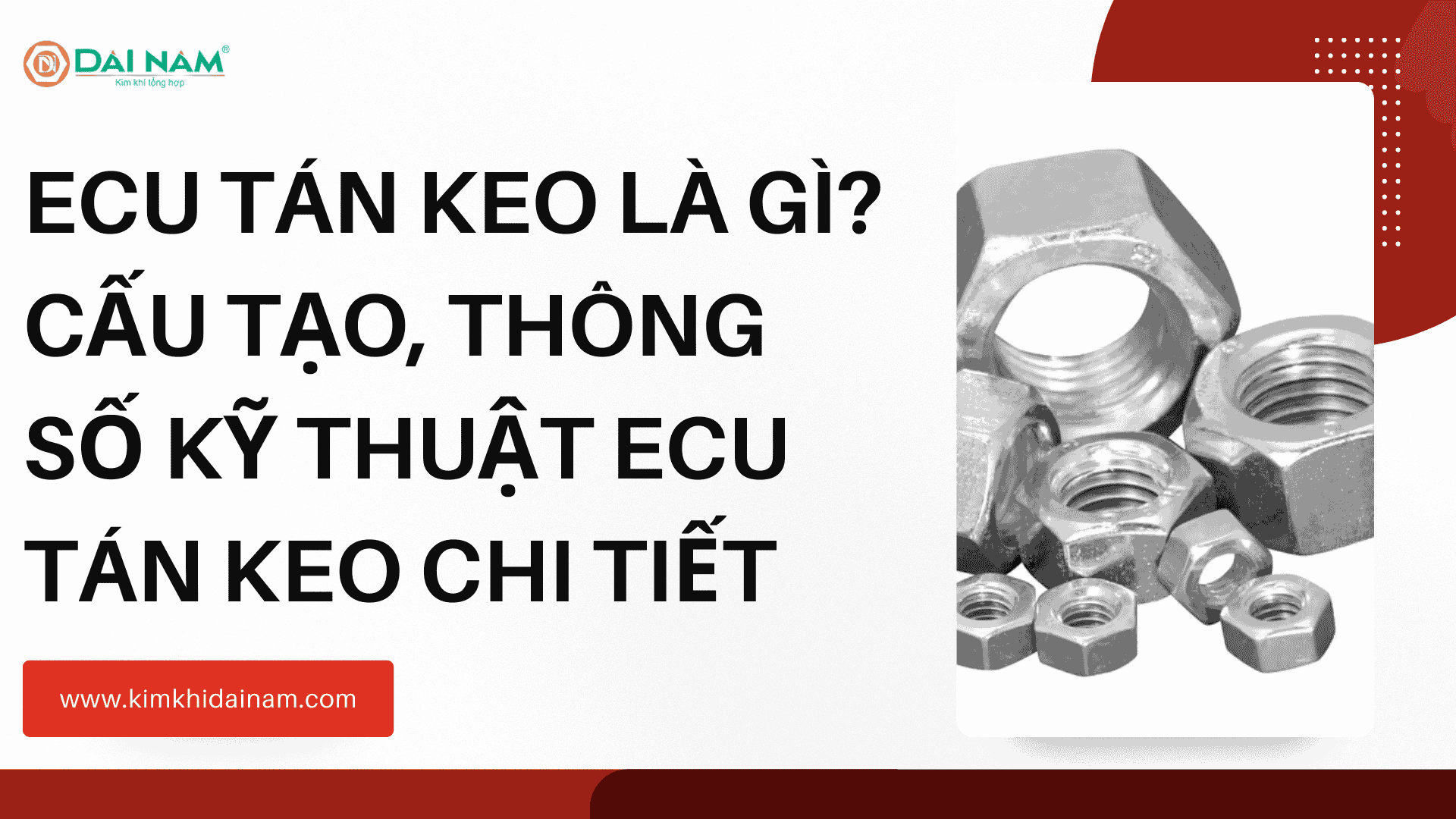 Ecu tán keo là gì? Cấu tạo, thông số kỹ thuật ecu tán keo chi tiết