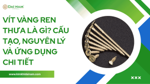 Vít vàng ren thưa là gì? Cấu tạo, nguyên lý và ứng dụng chi tiết