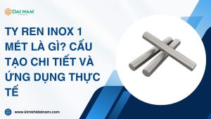 Ty ren inox 1 mét là gì? Cấu tạo chi tiết và ứng dụng thực tế