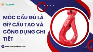 Móc cẩu gù là gì? Cấu tạo và công dụng chi tiết